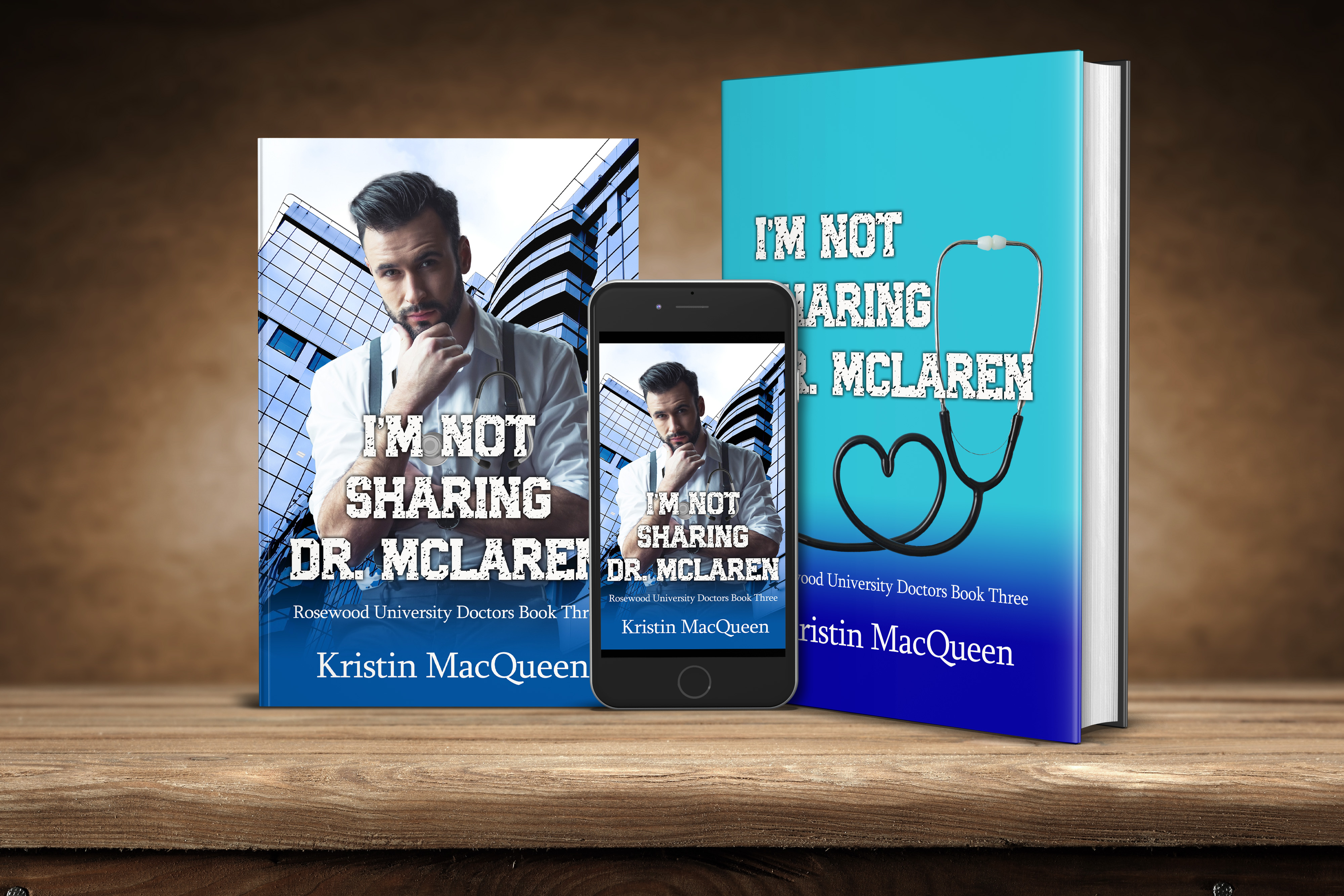 Ebook, Paperback, and Hardback covers of I'm Not Sharing Dr. McLaren